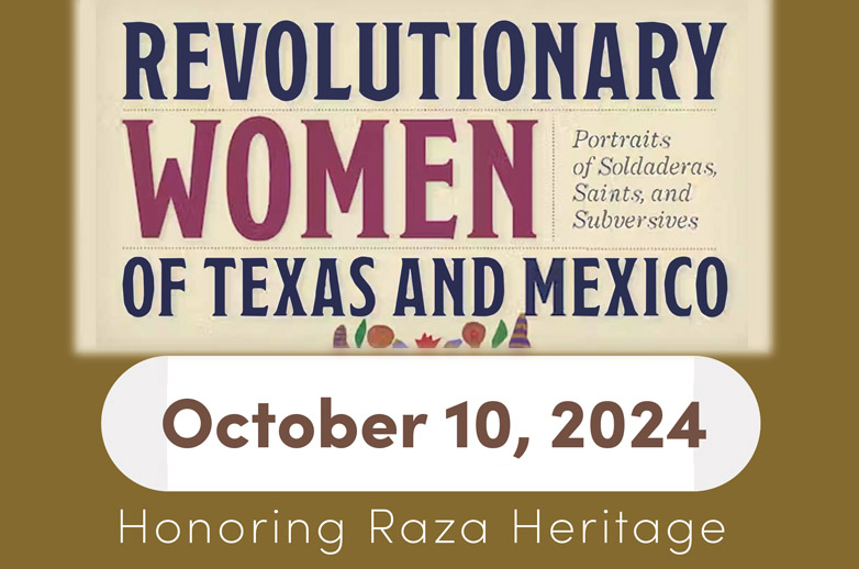 Revolutinary Women of Texas and Mexico