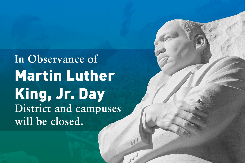 Photo: MLK Jr. Statue Text: In Observance of Martin Luther King, Jr. Day District and campuses will be closed.