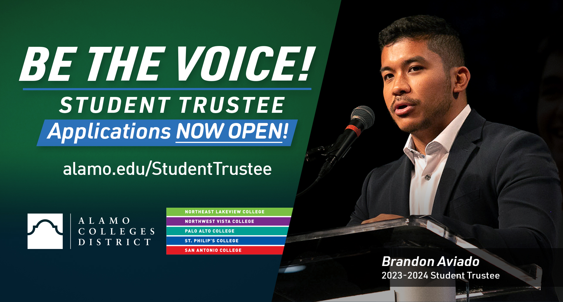 Image: 2023-2024 Student Trustee, Brandon Alavardo speaking at a podium. Text: Be the voice! Student Trustee applications now open! alamo.edu/studenttrustee